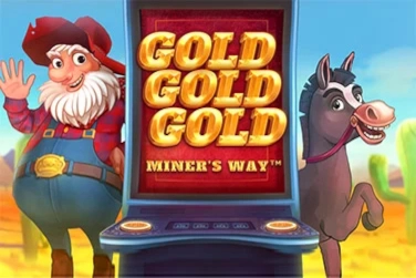 Gold Gold Gold Miners Way